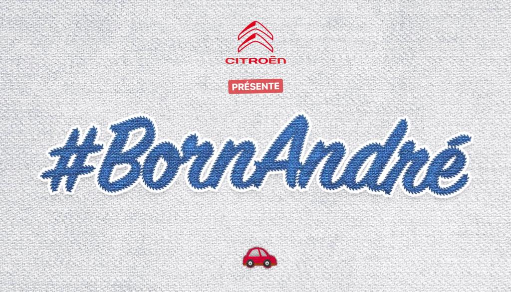 #Bornandré: Citroën Is Looking For A Baby Named 'André' Born On Its 100Th Anniversary